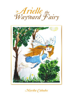 cover image of Arielle the Wayward Fairy
